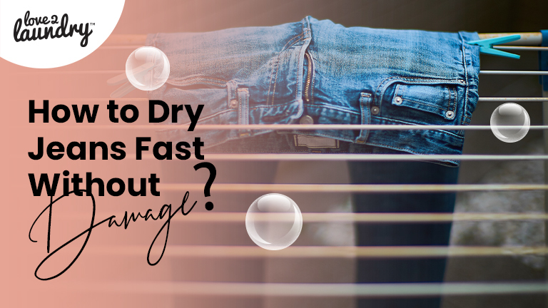 Dry Jeans Fast