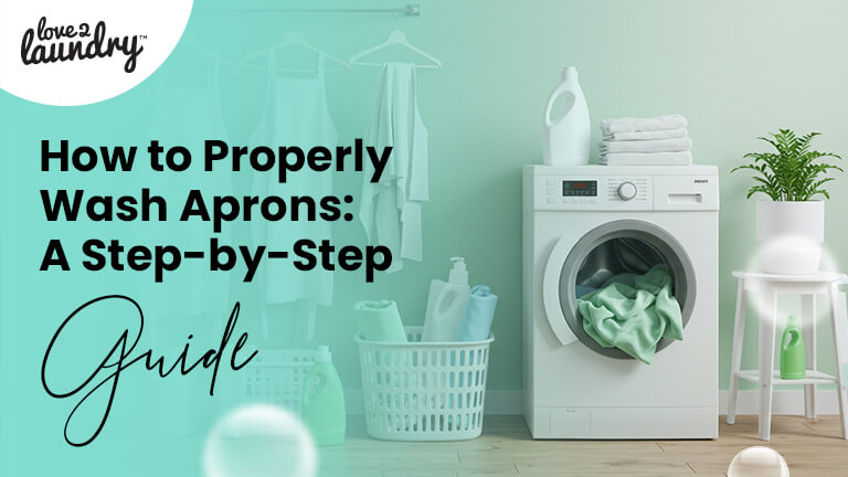 How To Properly Wash Aprons
