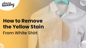 how to remove the yellow stain from white shirt